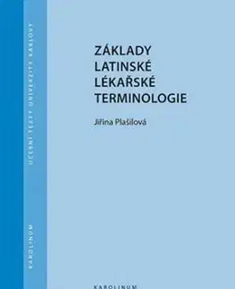 Základy latinské lékařské terminologie, 6. vydání - Jiřina Plašilová