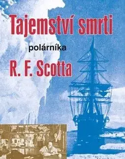 Tajemství smrti polárníka R. F. Scotta - Jensen Duffack