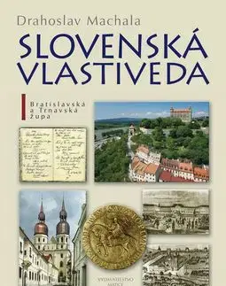 Slovenská vlastiveda - Drahoslav Machala