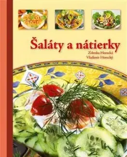 Šaláty a nátierky - Zdena Horecká