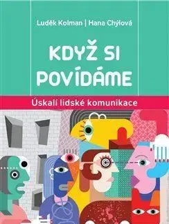 Když si povídáme - Hana Chýlová, Luděk Kolman