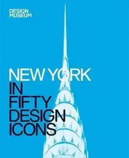 New York in Fifty Design Icons - Julie Iovine
