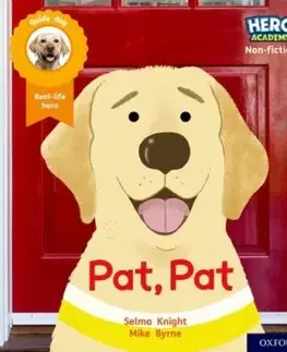 Hero Academy Non-fiction: Oxford Level 1, Lilac Book Band: Pat, Pat - Selma Knight
