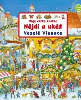 Moja veľká knižka – Nájdi a ukáž: Veselé Vianoce - Susanne Gernhäuser-Schmauder