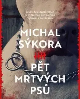 Pět mrtvých psů - Michal Sýkora