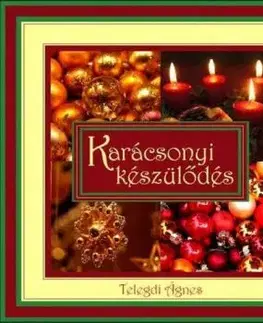 Karácsonyi készülődés - Ágnes Telegdi