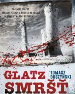 Glatz 3: Smršť - Tomasz Duszyński