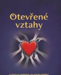 Otevřené vztahy - Co když se zamilujete i do někoho dalšího? - Michal Gondek