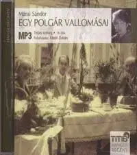 Egy polgár vallomásai - Hangoskönyv MP3 - Sándor Márai