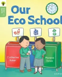 Oxford Reading Tree Green Sparks: Level 1: Our Eco School - Catherine Baker