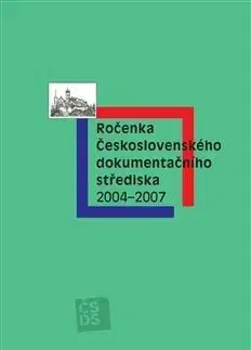 Ročenka Československého dokumentačního střediska 2004–2007