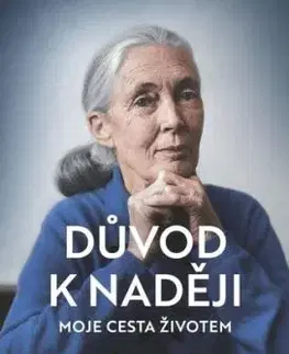 Důvod k naději - Jane Goodall, Phillip Berman