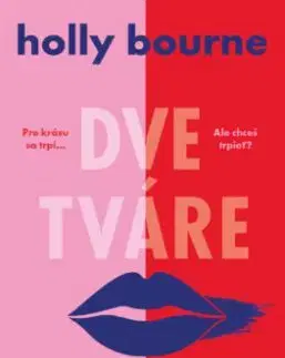 Dve tváre krásy - Bourne Holly