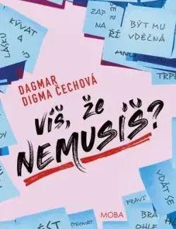 Víš, že nemusíš? - Dagmar Digma Čechová