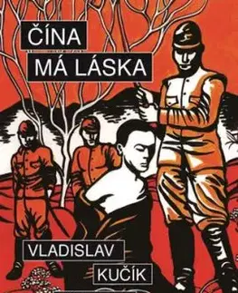 Čína, má láska - Vladislav Kučík