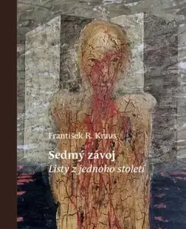 Sedmý závoj - Listy z jednoho století - František R. Kraus