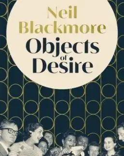 Objects of Desire - Neil Blackmore