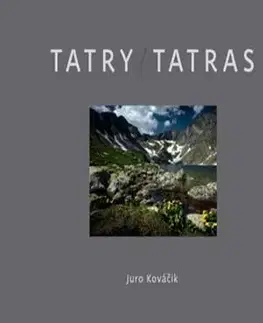 Tatry - Tatras - Juraj Kováčik
