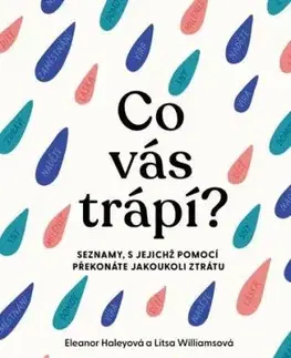 Co vás trápí? - Eleanor Haley, Litsa Williams