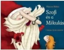Szofi és a Mikulás - Bálint Harcos