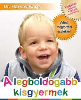 A legboldogabb kisgyermek - Harvey Karp