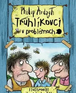 Truhlíkovci v problémoch - Philip Ardagh, Axel Scheffler