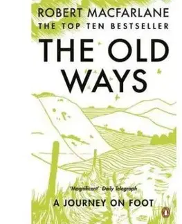 The Old Ways - Robert Macfarlane