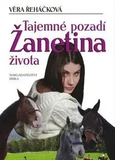 Tajemné pozadí Žanetina života - Věra Řeháčková