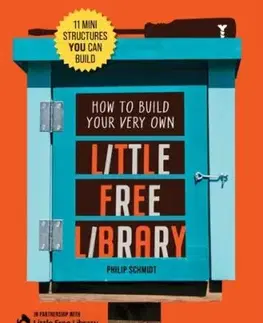 How to Build Your Very Own Little Free Library - Free Library, Philip Schmidt