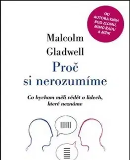 Proč si nerozumíme - Malcolm Gladwell