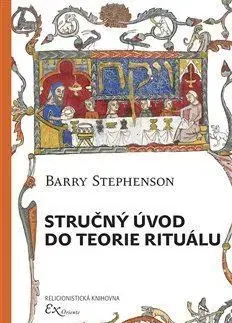 Stručný úvod do teorie rituálu - Barry Stephenson