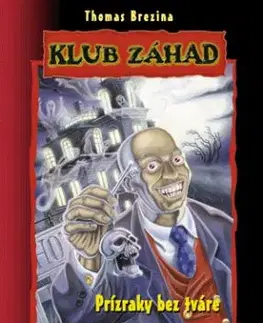 Klub záhad: Prízraky bez tváre, 2. vydanie - Thomas Brezina