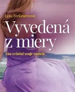 Vyvedená z miery - Lysa TerKeurstová
