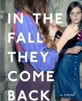 In the Fall They Come Back - Robert Bausch