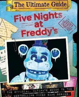Five Nights at Freddys: Five Nights at Freddys Ultimate Guide - Scott Cawthon