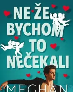 Ne že bychom to nečekali - Meghan Quinn