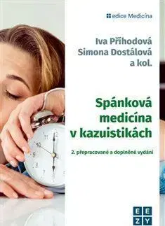 Spánková medicína v kazuistikách, 2. přepracované a doplněné vydání - Simona Dostálová, Iva Příhodová