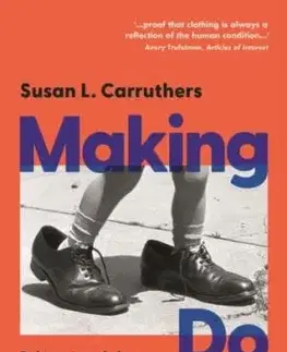 Making Do - Susan L. Carruthers
