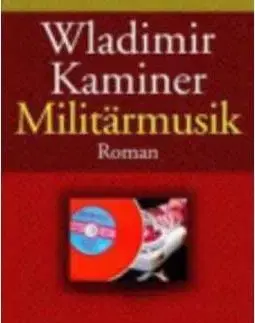 Militaermusik - Wladimir Kaminer