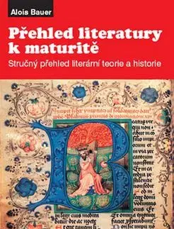 Přehled literatury k maturitě - Alois Bauer