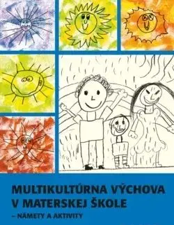 Multikultúrna výchova v MŠ – námety a aktivity - Katarína Vančíková