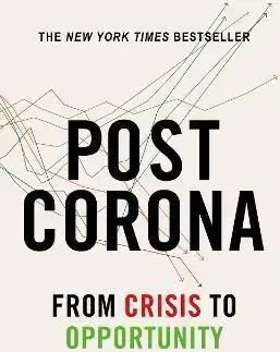 Post Corona: From Crisis to Opportunity - Scott Galloway