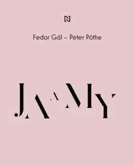 Ja a My - Fedor Gál, Peter Pöthe