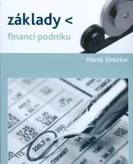 Základy financí podniku - Marek Zinecker