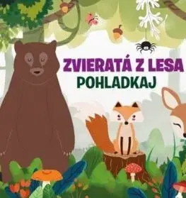 Zvieratá z lesa – Pohladkaj - Fiona Huisman