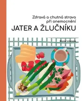Zdravá a chutná strava při onemocnění jater a žlučníku - Sven-David Müller, Maria Lohmann