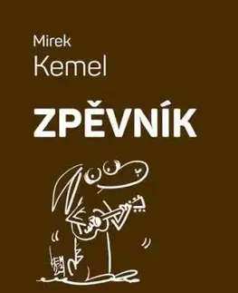 Zpěvník - Mirek Kemel - Mirek Kemel
