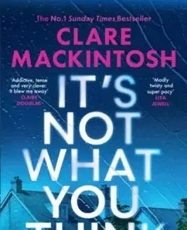 It’s Not What You Think - Clare Mackintosh
