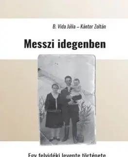Messzi idegenben - Júlia B. Vida, Zoltán Kántor