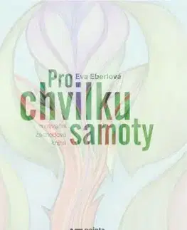 Pro chvilku samoty - Eva Eberlová